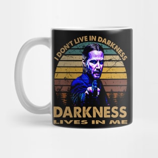 I dont live in darkness art gift movie fans Mug